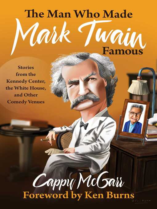 Title details for The Man Who Made Mark Twain Famous by Cappy McGarr - Available